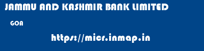 JAMMU AND KASHMIR BANK LIMITED  GOA     micr code